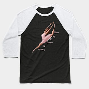 Pink dancer Baseball T-Shirt